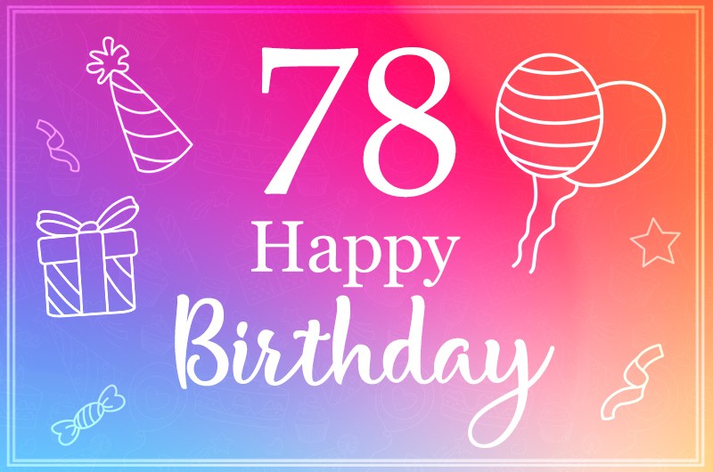 Beautiful Happy Birthday image for a 78 years old