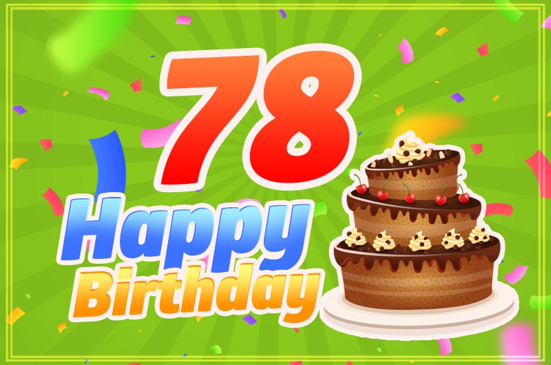 Happy 78th Birthday picture with chocolate cake on bright green background