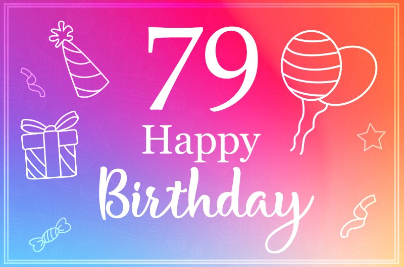  Beautiful Happy Birthday image for a 79 years old