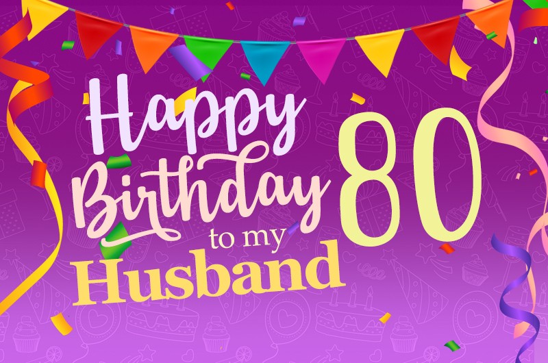 Happy 80th Birthday Husband Image