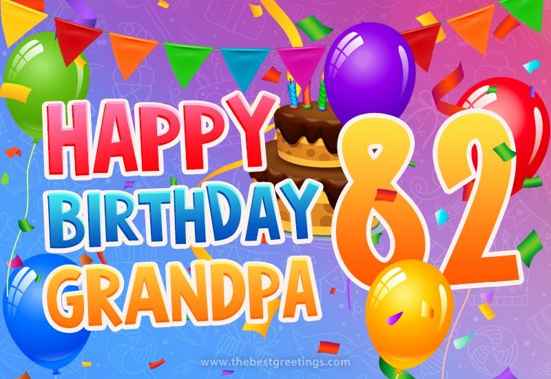 Happy 82nd Birthday Grandpa Image