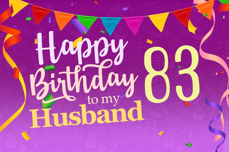 Happy 83rd Birthday Husband Image