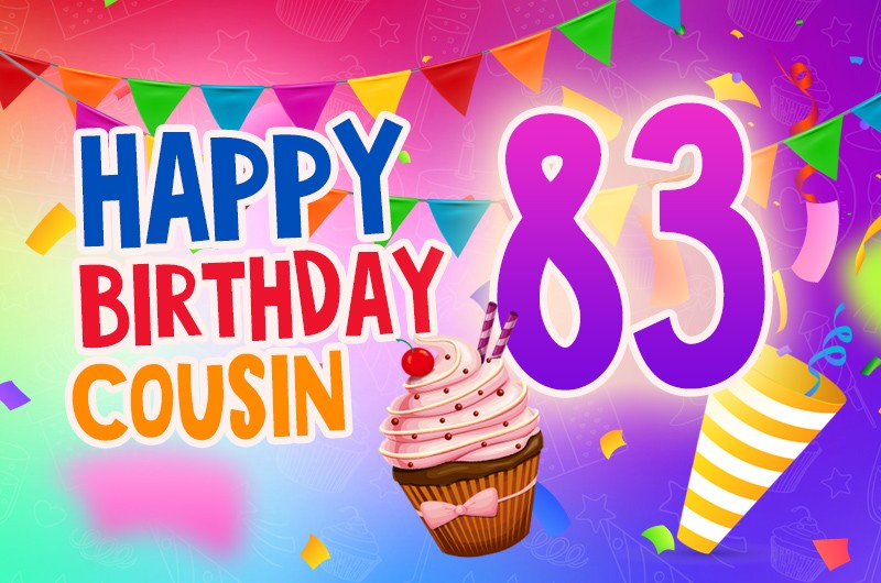 Happy 83rd Birthday Cousin Image