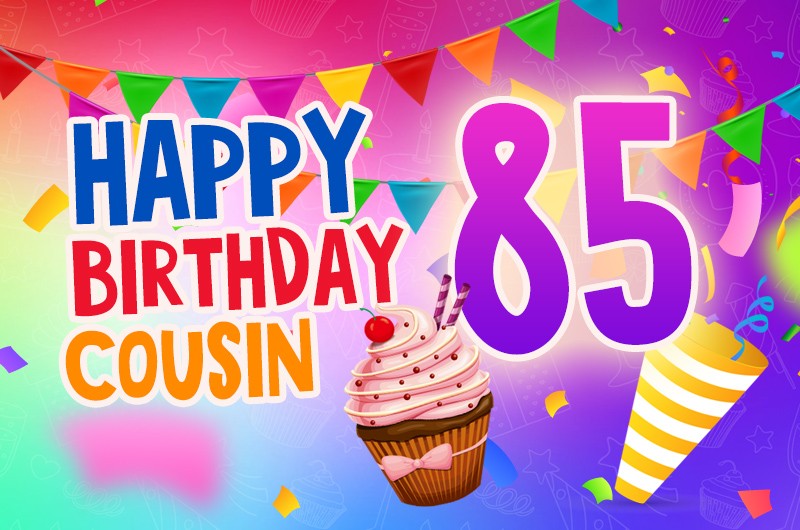 Happy 85th Birthday Cousin Image