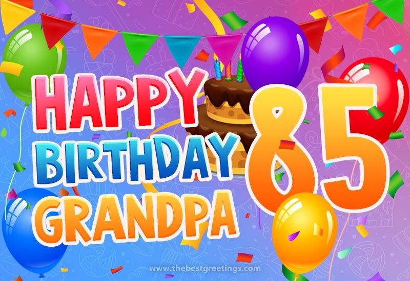 Happy 85th Birthday Grandpa Image