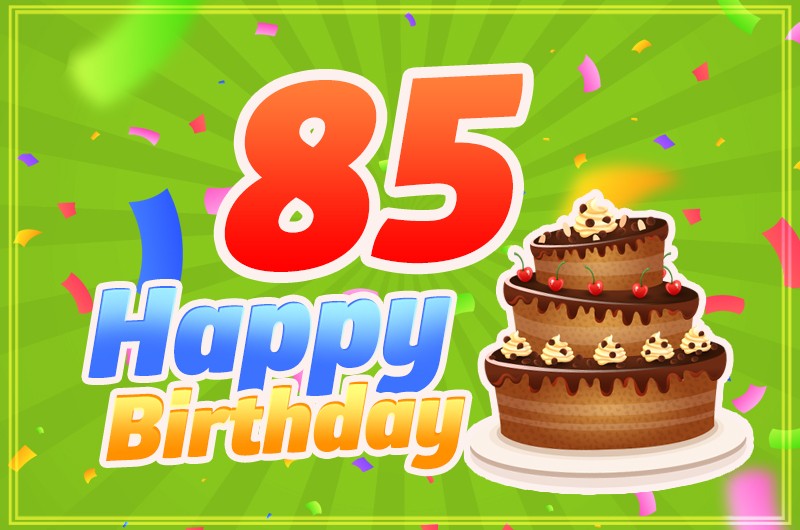 Happy 85th Birthday picture with chocolate cake on green background