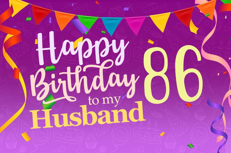 Happy 86th Birthday Husband Image