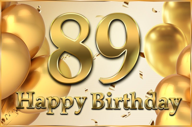 Happy 89th Birthday image with golden number and confetti