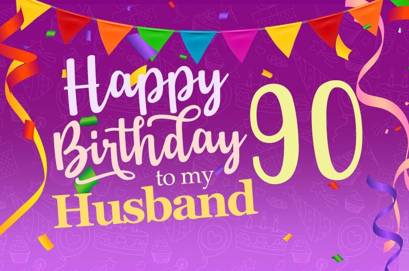 Happy 90th Birthday Husband Image