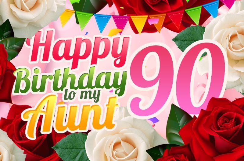 Happy 90th Birthday Aunt Image