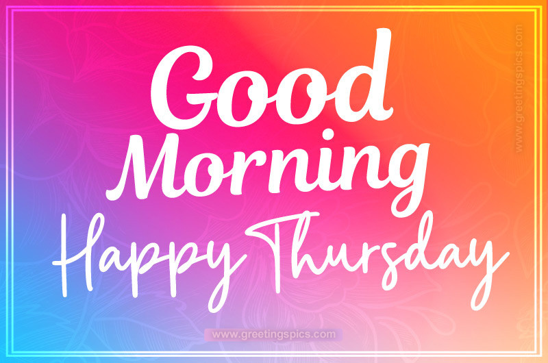 Good Morning Thursday Image with bright colorful background