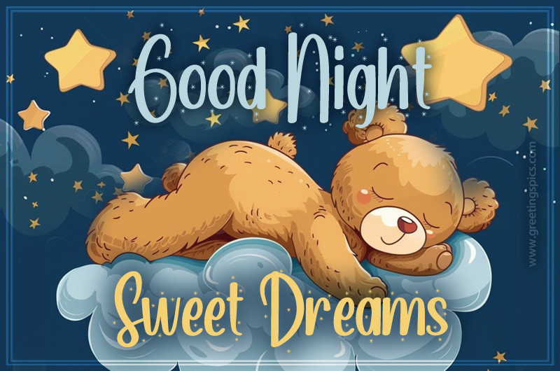 Good Night picture with adorable teddy bear sleeping on the cloud