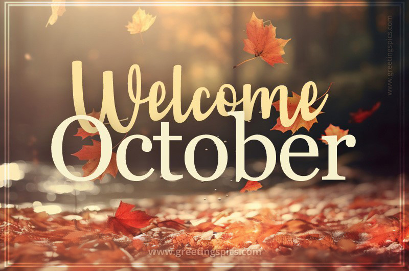 Welcome October image with beautiful autumn leaf fall