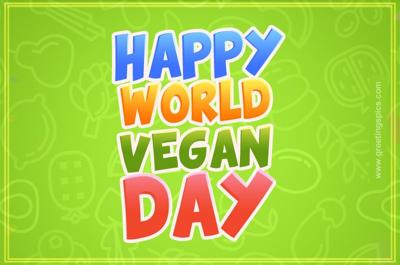 Happy World Vegan Day Colorful Picture 