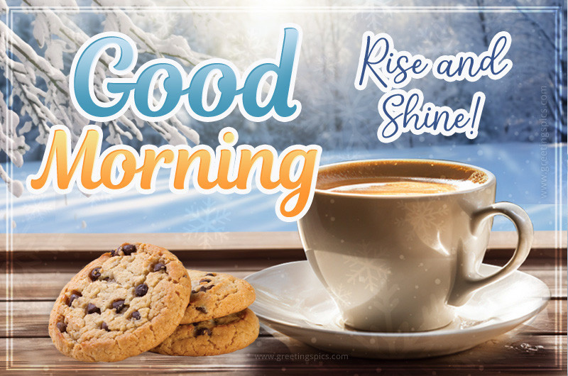 Good Morning Rise and Shine Winter image with coffee and cookies