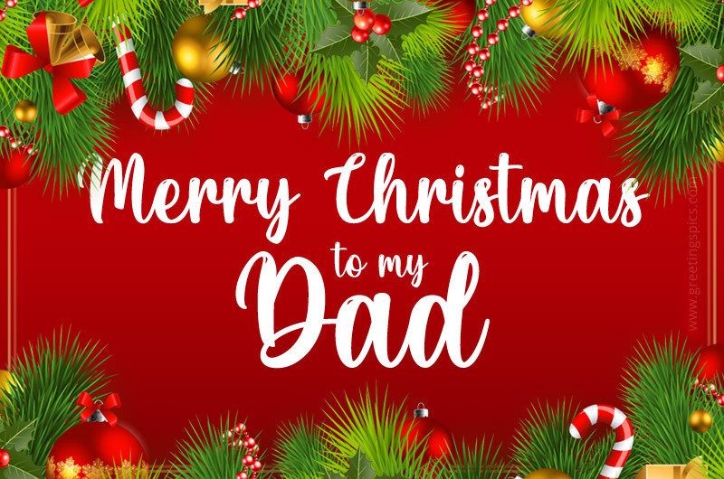 Merry Christmas to my Dad picture with bright red background