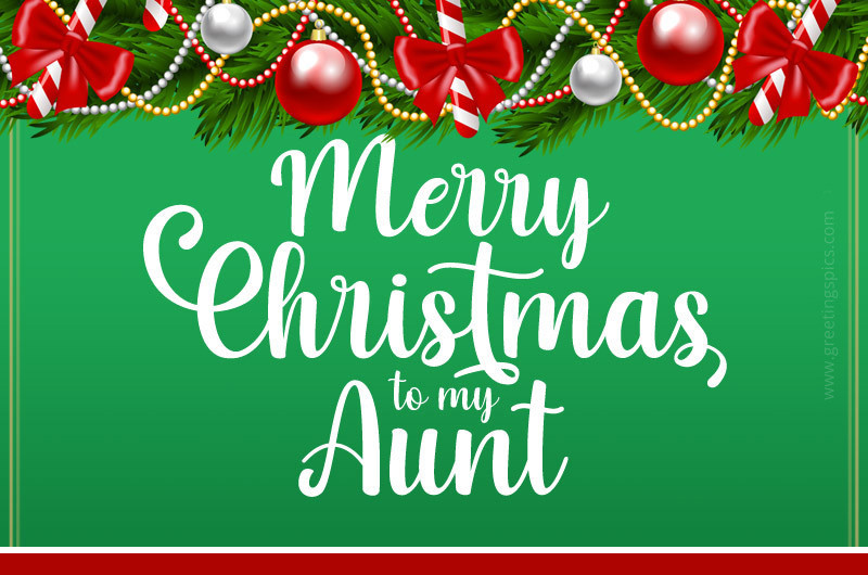 Merry Christmas to my Aunt beautiful greeting card