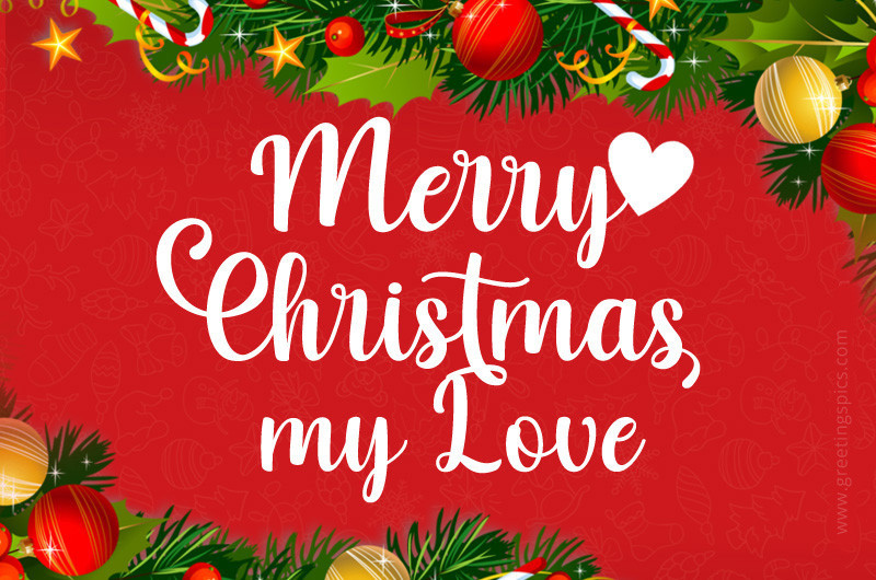 Merry Christmas my Love picture with bright red background