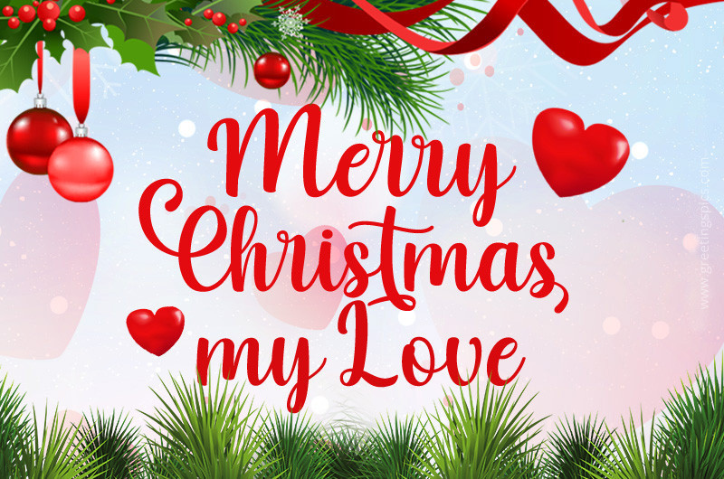 Merry Christmas my Love image with snowflakes and Christmas decorations