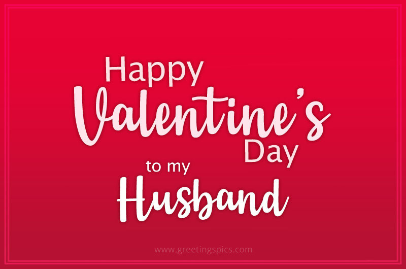 Happy Valentine's Day Husband card with red background