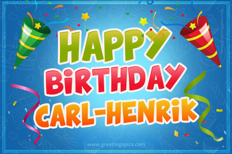 Happy Birthday Carl-Henrik picture with confetti and party poppers