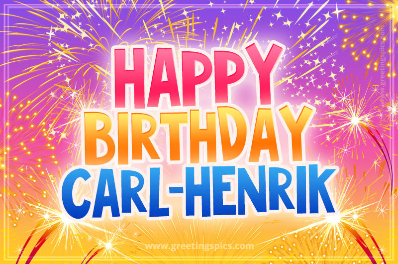 Happy Birthday Carl-Henrik Picture with fireworks