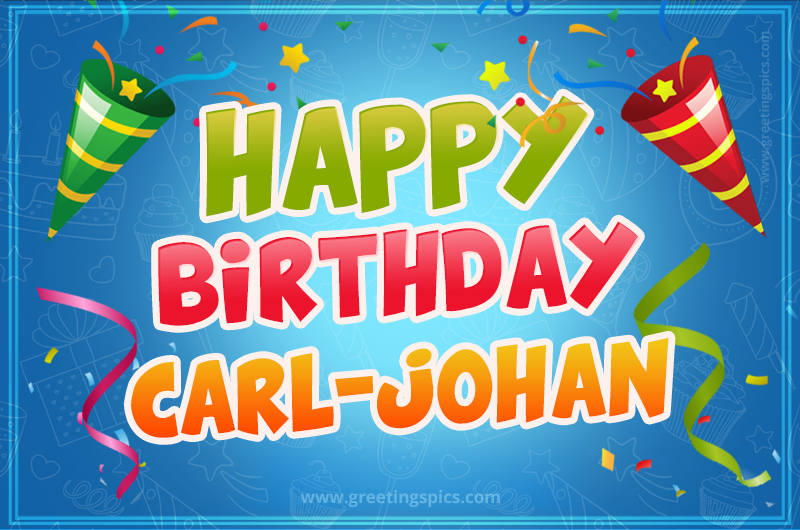 Happy Birthday Carl-Johan picture with confetti and party poppers