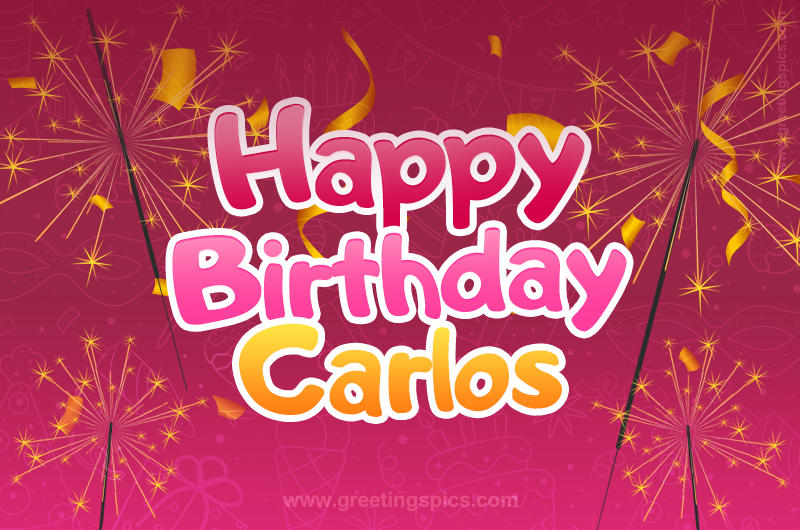 Happy Birthday Carlos Image with sparklers