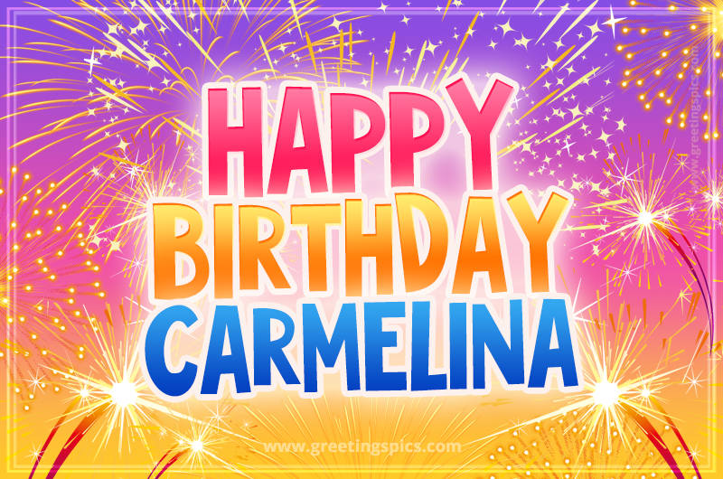 Happy Birthday Carmelina Picture with fireworks