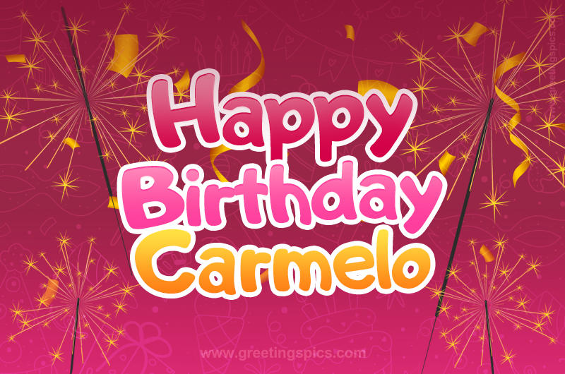 Happy Birthday Carmelo Image with sparklers