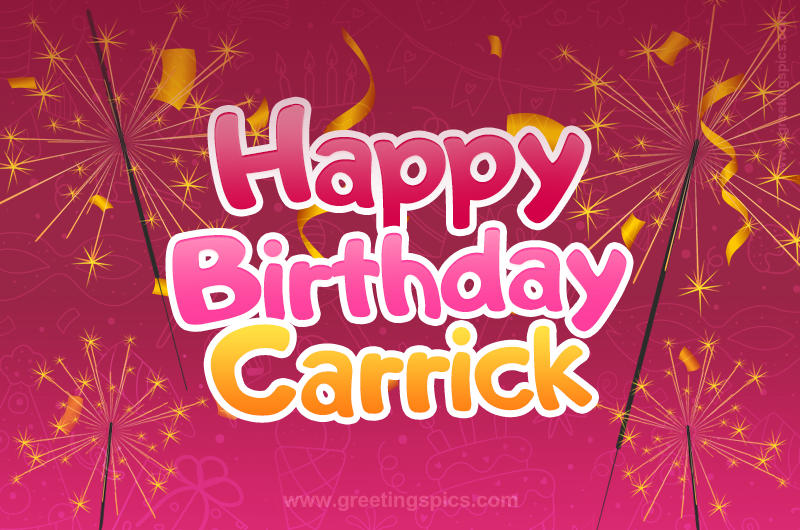 Happy Birthday Carrick Image with sparklers