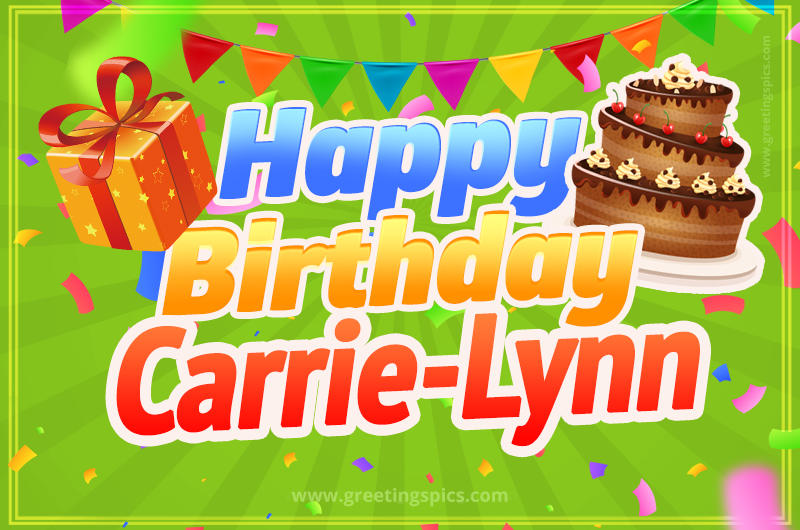 Happy Birthday Carrie-Lynn picture with flags, chocolate cake and gift box