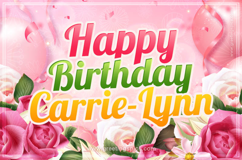 Image with gentle pink background and flowers Happy Birthday Carrie-Lynn