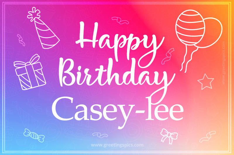 Colorful Happy Birthday Card For Casey-lee