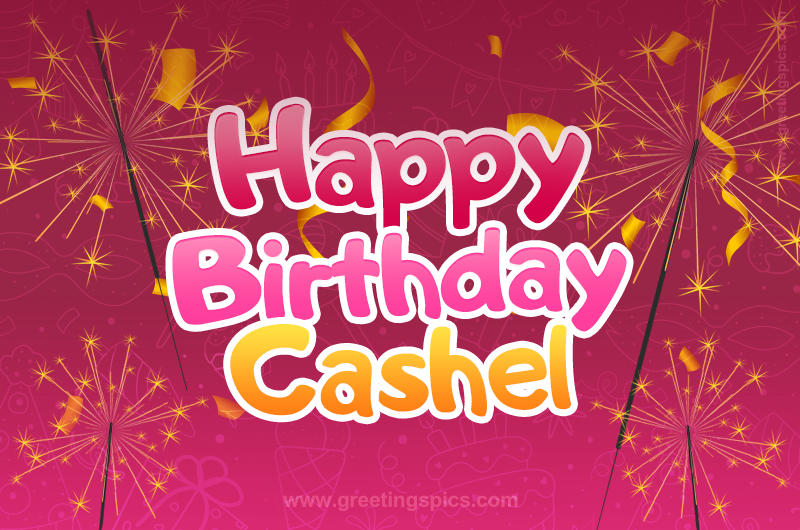 Happy Birthday Cashel Image with sparklers