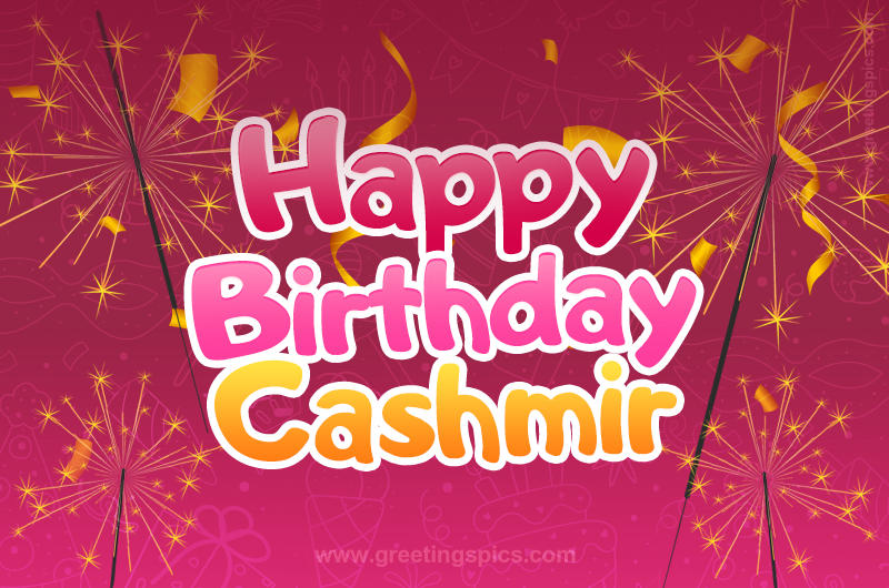 Happy Birthday Cashmir Image with sparklers