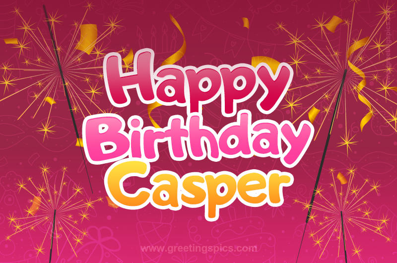 Happy Birthday Casper Image with sparklers