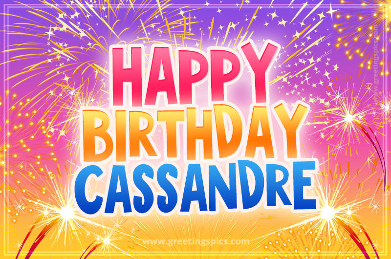 Happy Birthday Cassandre Picture with fireworks