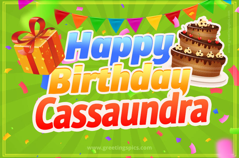 Happy Birthday Cassaundra picture with flags, chocolate cake and gift box