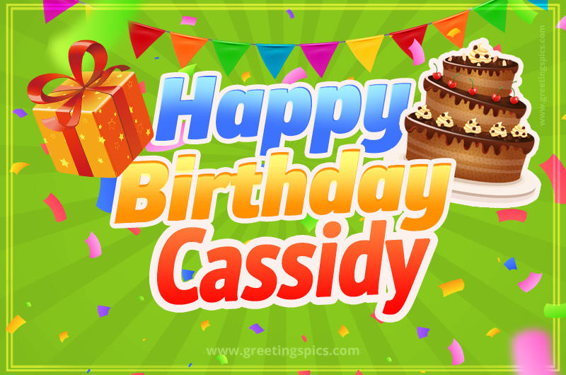 Happy Birthday Cassidy picture with flags, chocolate cake and gift box