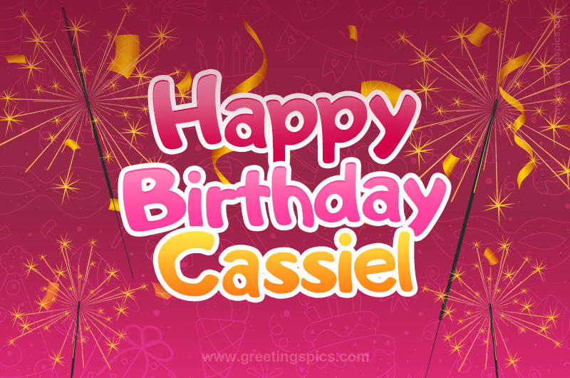 Happy Birthday Cassiel Image with sparklers