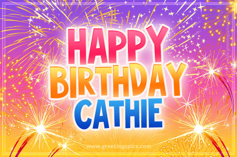 Happy Birthday Cathie Picture with fireworks