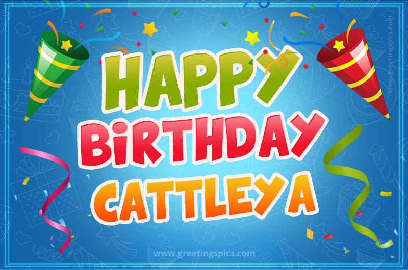 Happy Birthday Cattleya picture with confetti and party poppers