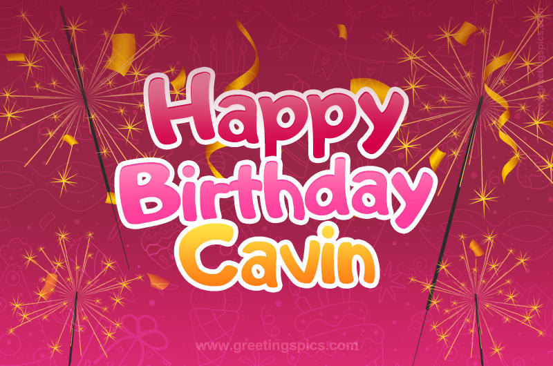 Happy Birthday Cavin Image with sparklers