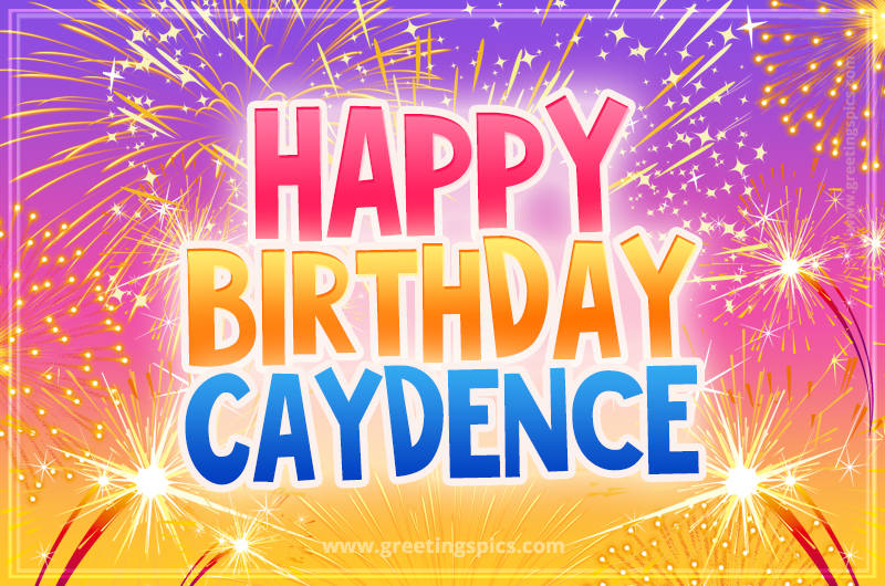 Happy Birthday Caydence Picture with fireworks