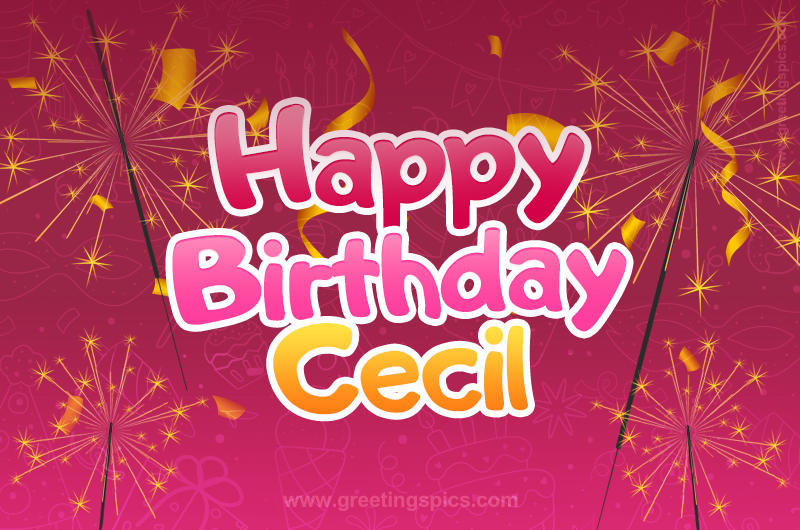 Happy Birthday Cecil Image with sparklers