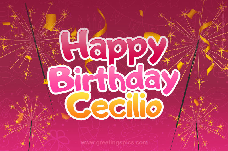 Happy Birthday Cecilio Image with sparklers