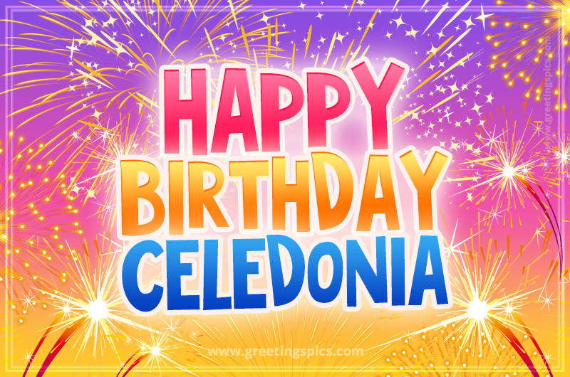 Happy Birthday Celedonia Picture with fireworks