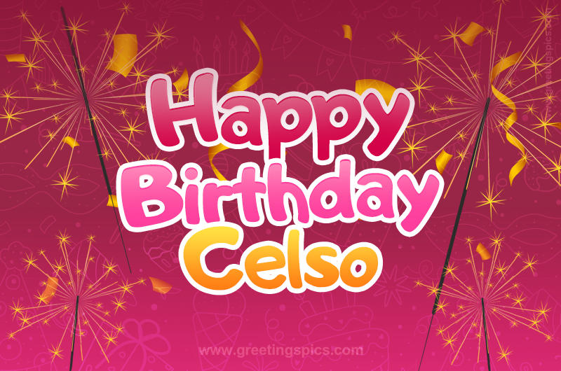 Happy Birthday Celso Image with sparklers