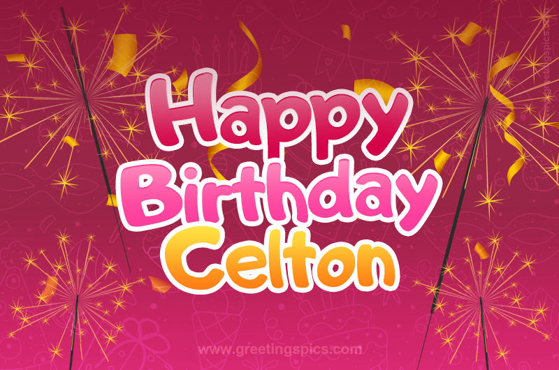 Happy Birthday Celton Image with sparklers